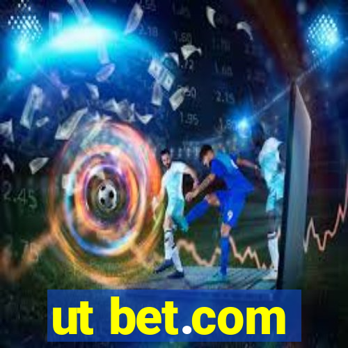 ut bet.com